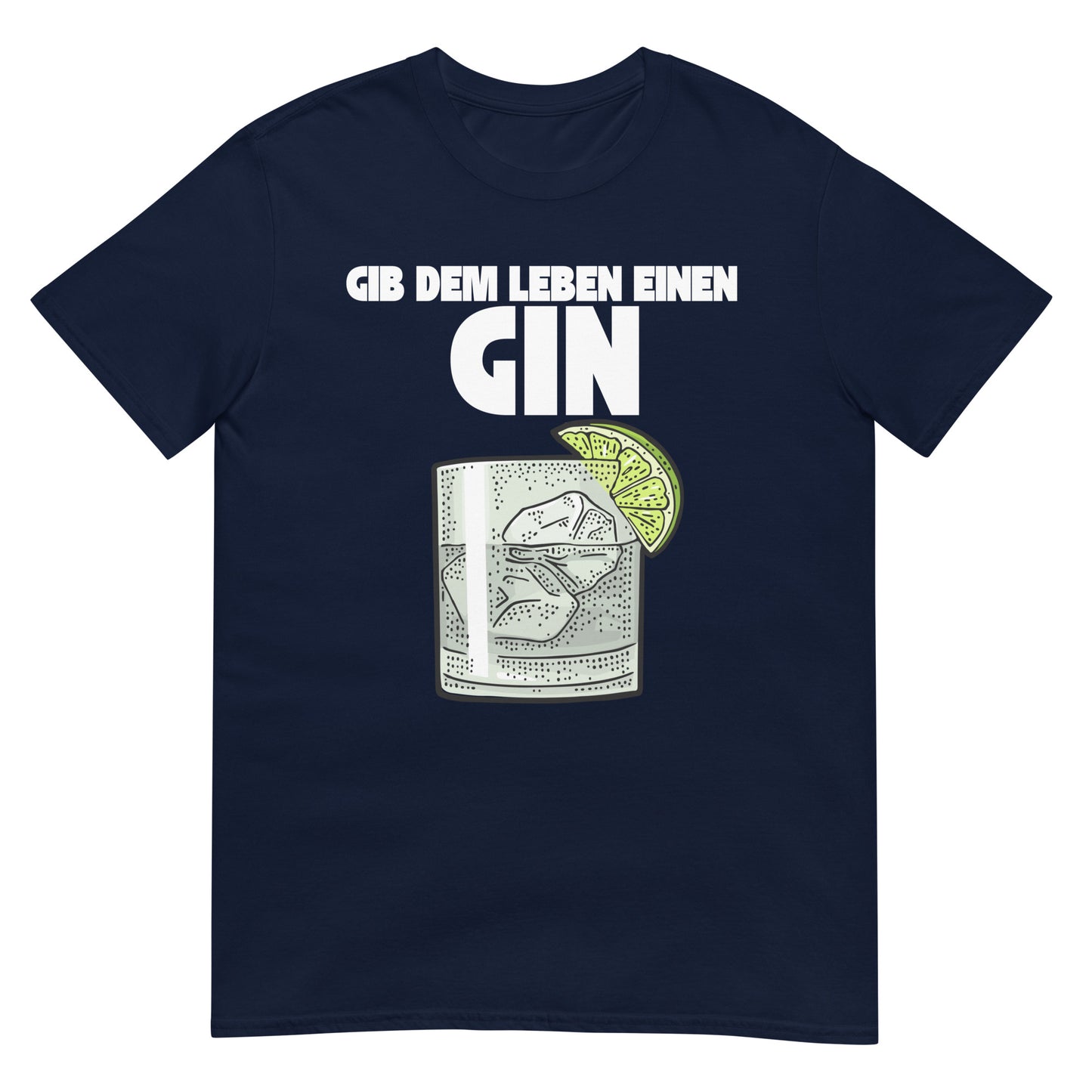 Gib dem Leben einen Gin T-Shirt