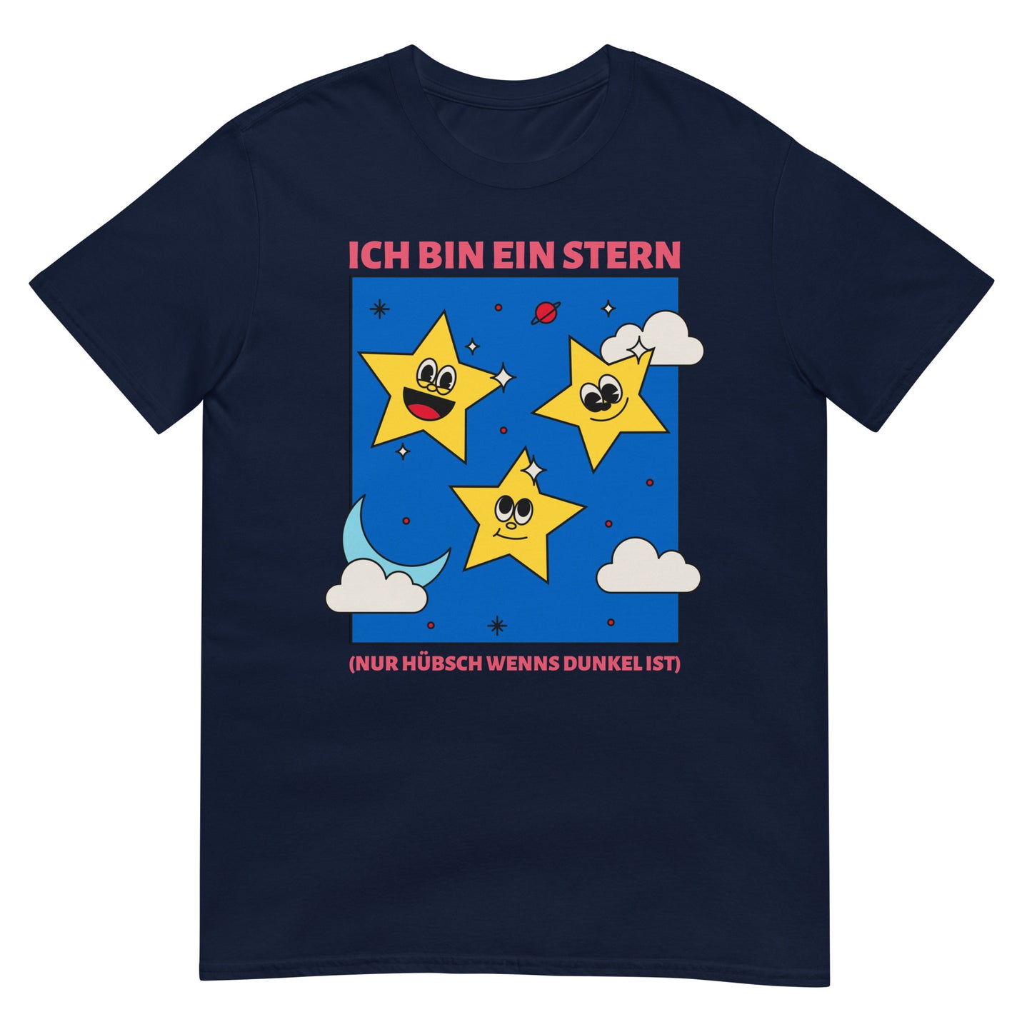 Ich bin ein Stern nur hübsch wenns dunkel ist Spruch T-Shirt