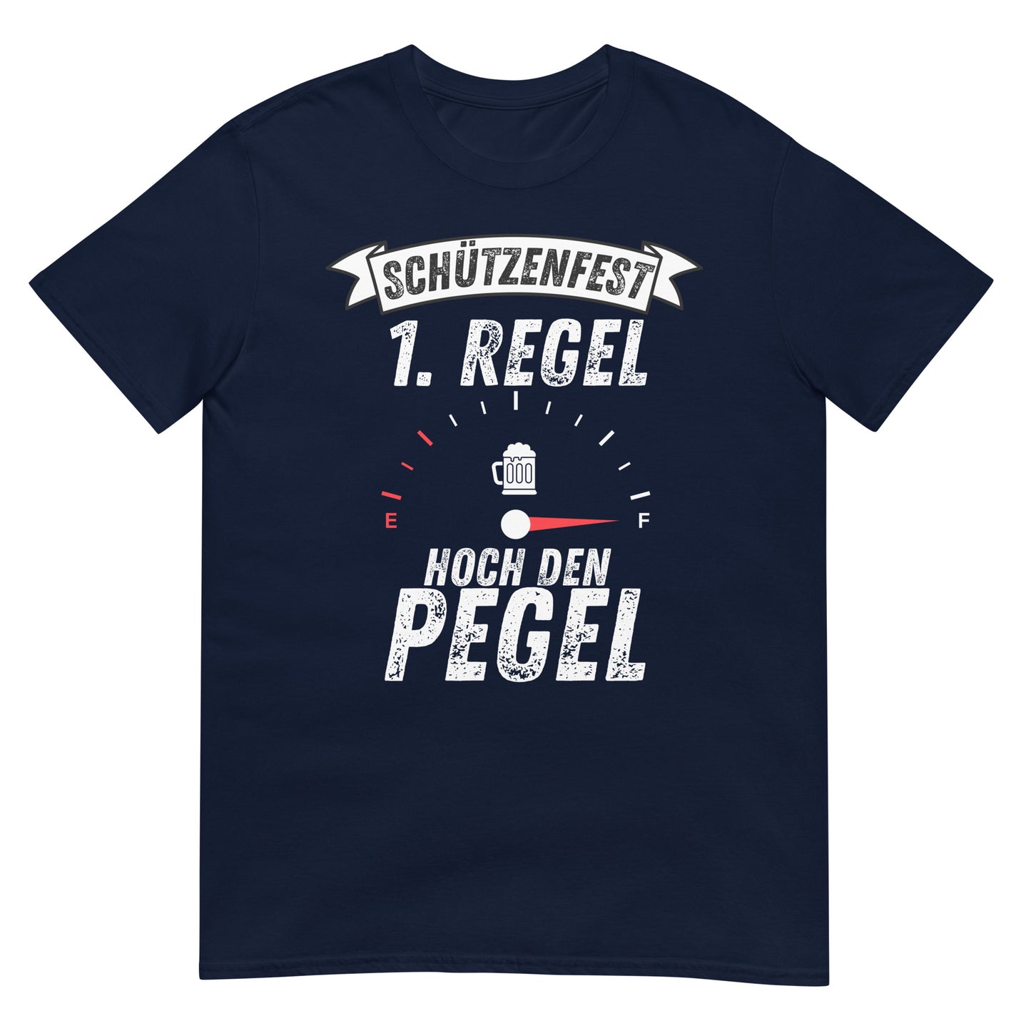 Schützenfest Erste Regel Hoch den Pegel Saufen T-Shirt