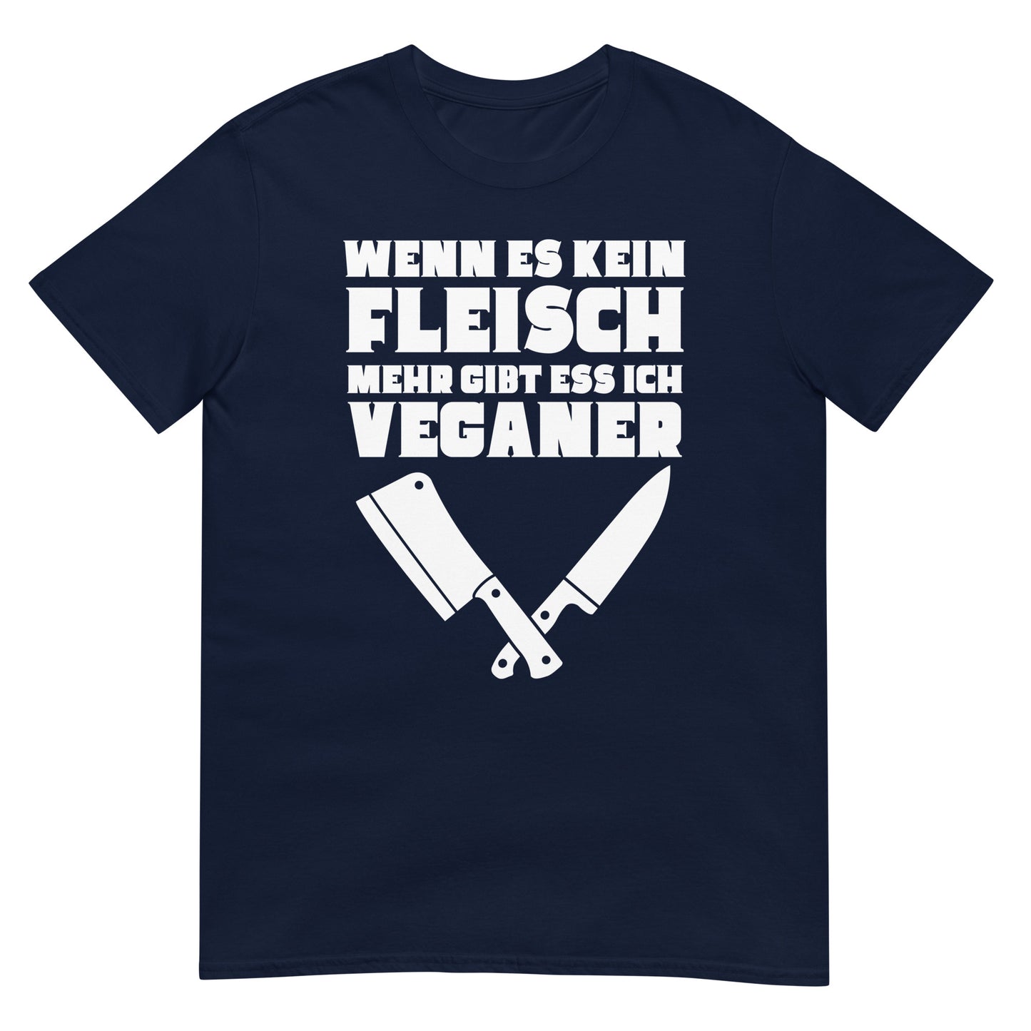Wenn es kein Fleisch mehr gibt ess ich Veganer T-Shirt