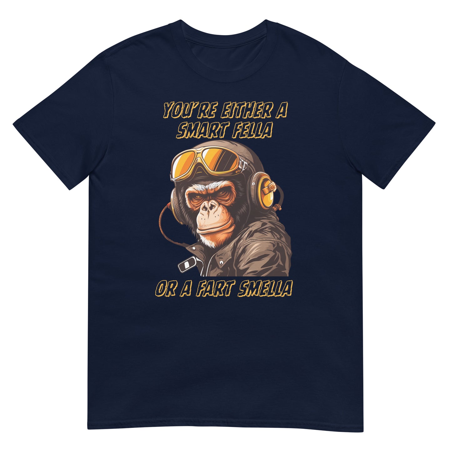 You're either a smart fella or a fart smella Affe T-Shirt