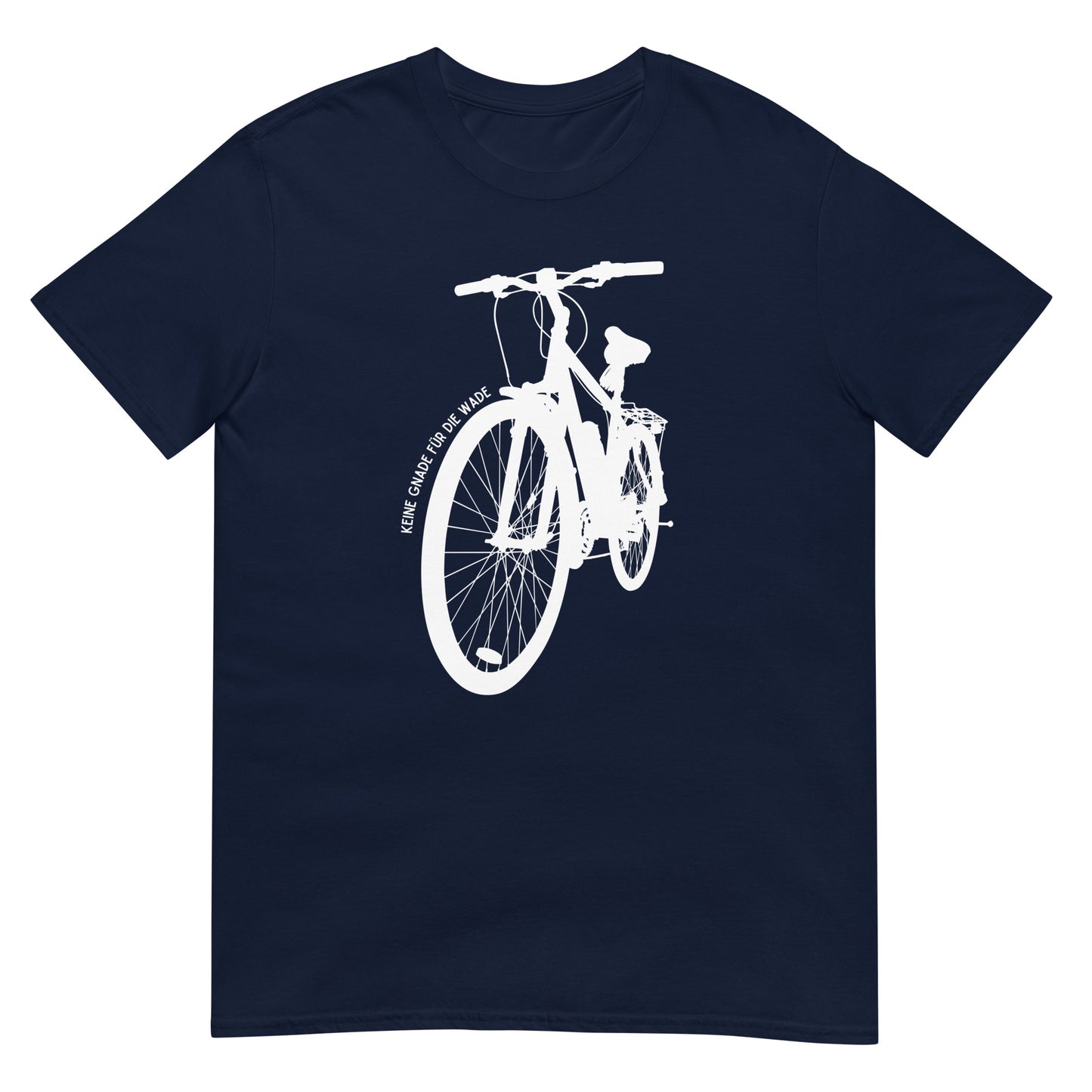 Keine Gnade für die Wade Fahrrad T-Shirt