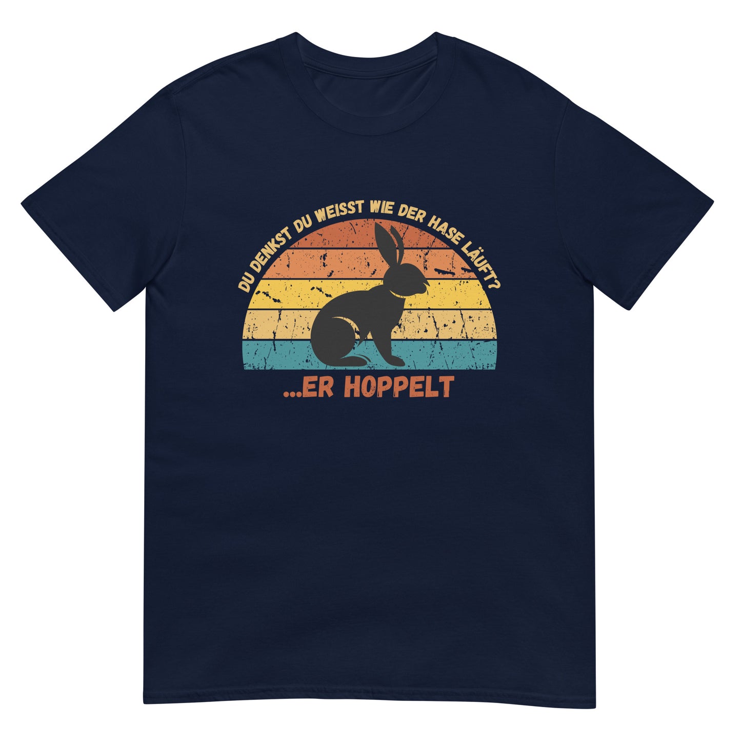 Du denkst du weisst wie der Hase läuft? Er hoppelt T-Shirt