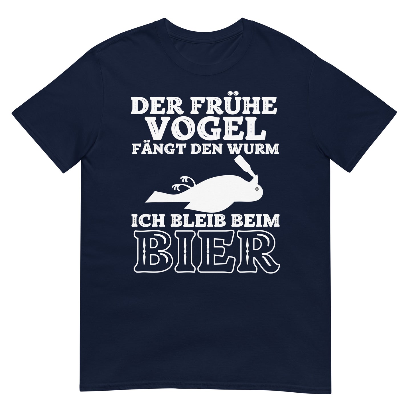Der frühe Vogel fängt den Wurm, ich bleib bei Bier T-Shirt