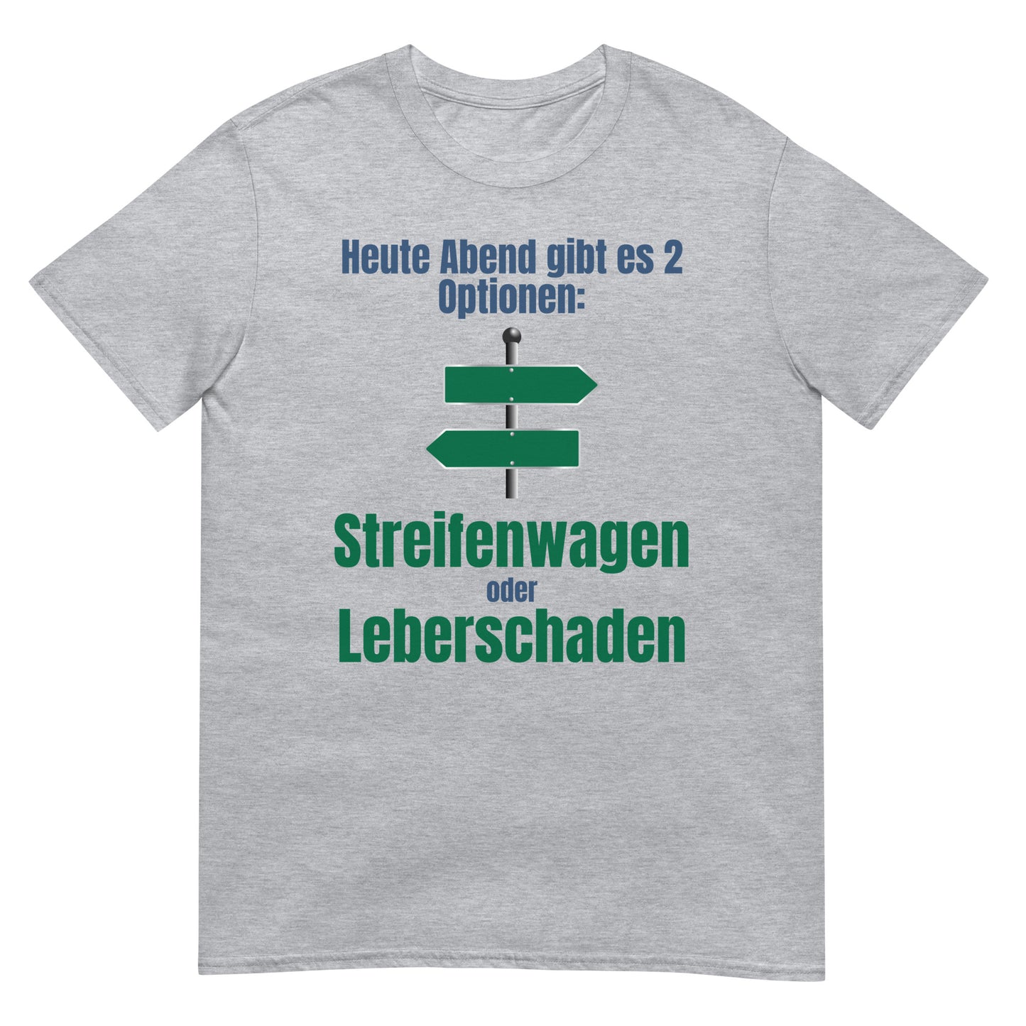 Streifenwagen oder Leberschaden Party T-Shirt