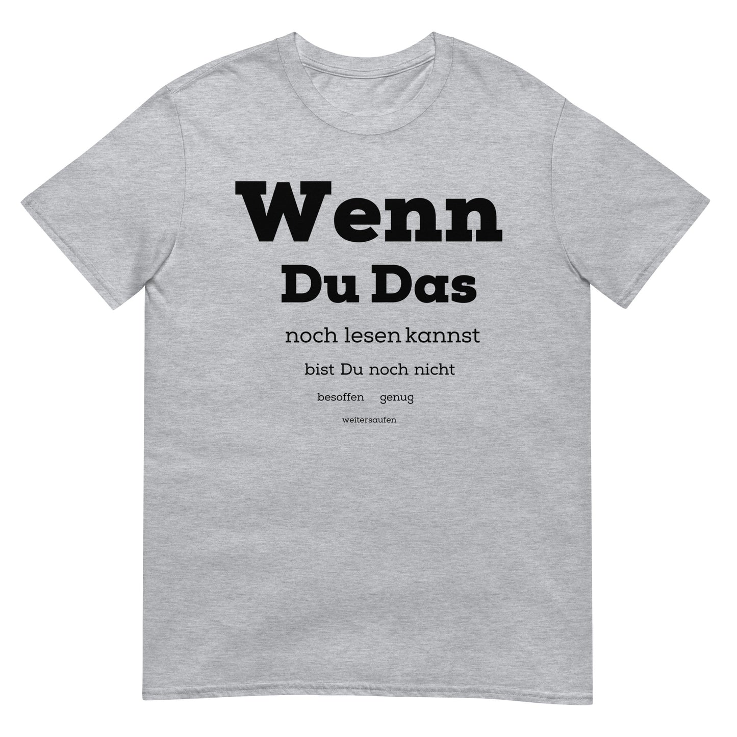 Wenn du das lesen kannst Saufen T-Shirt