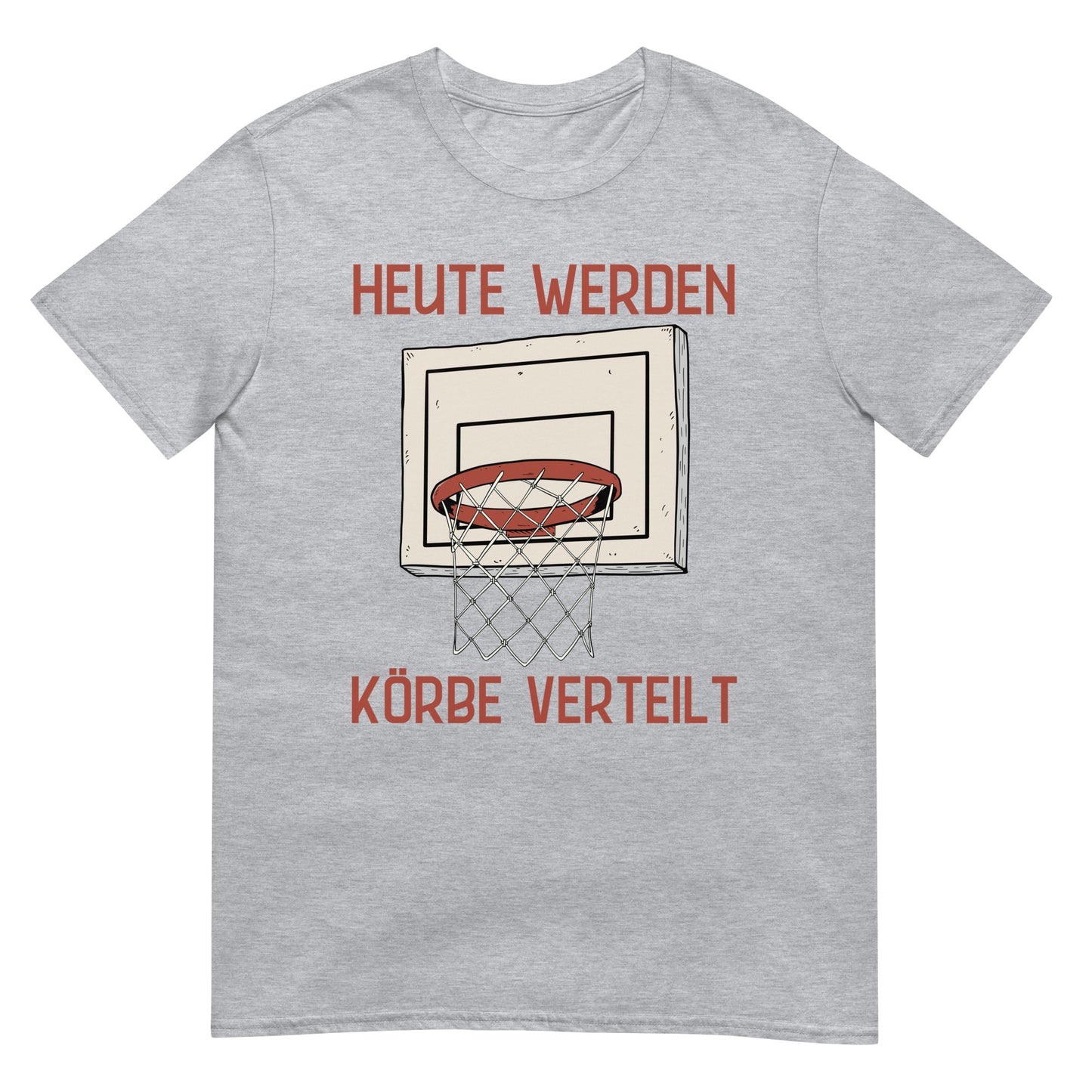 Heute werden Körbe verteilt Basketball T-Shirt
