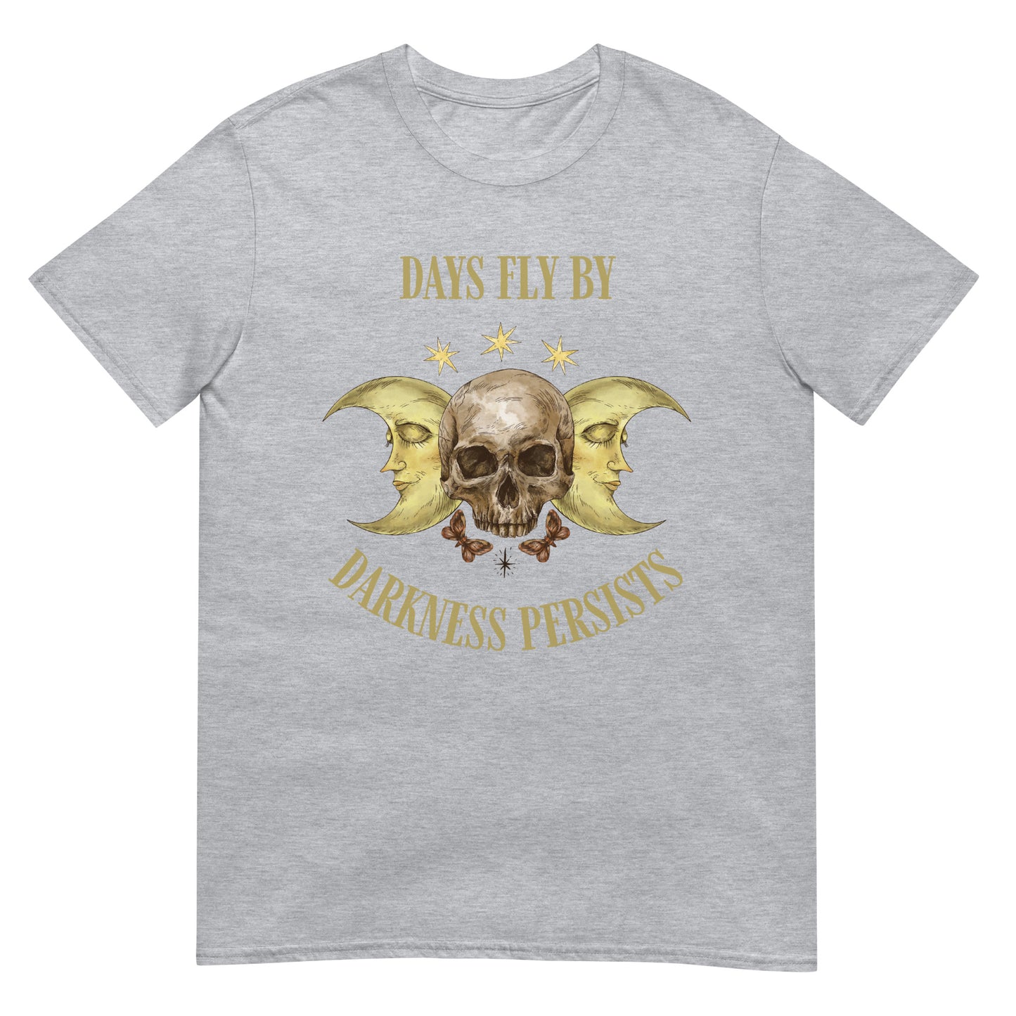 Days fly by Darkness persists Metalcore T-Shirt