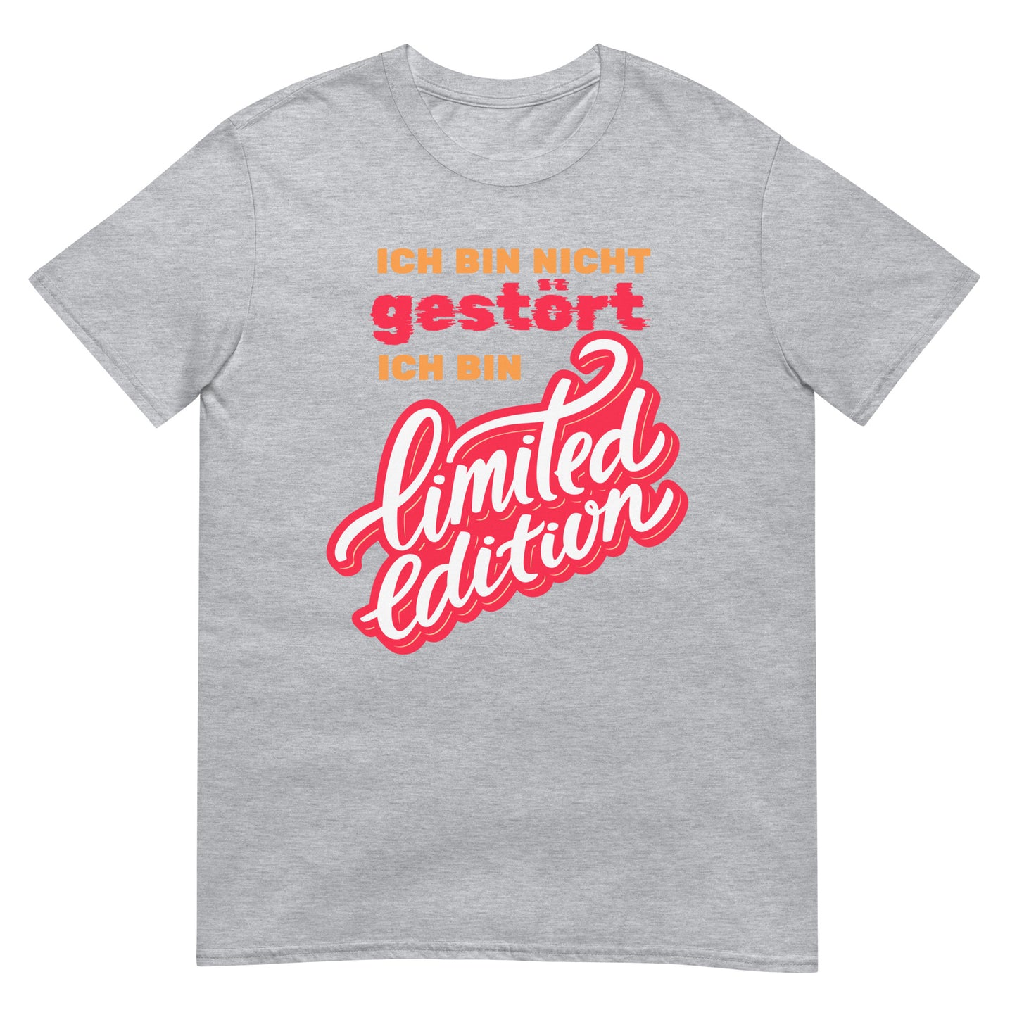 Ich bin nicht gestört ich bin Limited Edition verrücktes T-Shirt