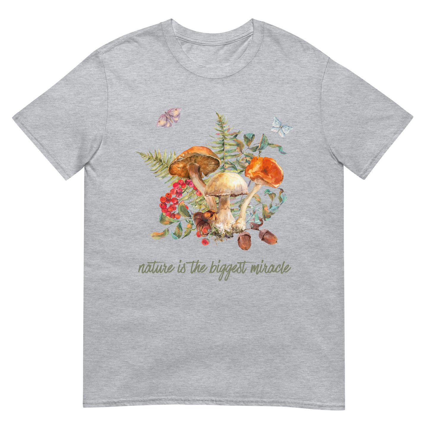 Nature is the biggest miracle Pilz Natur T-Shirt