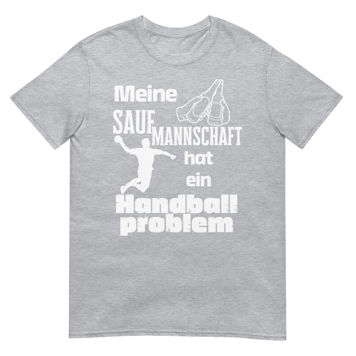 Meine Saufmannschaft hat ein Handball Problem T-Shirt