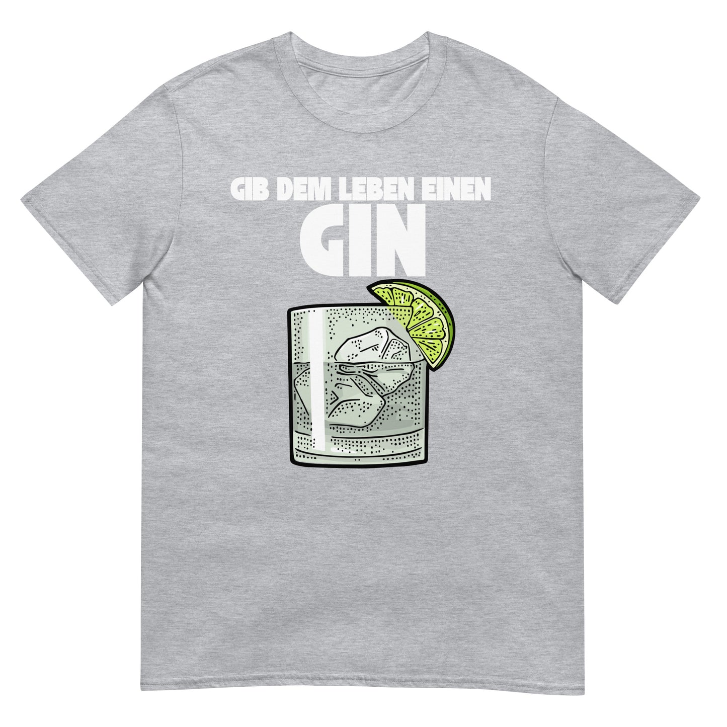 Gib dem Leben einen Gin T-Shirt