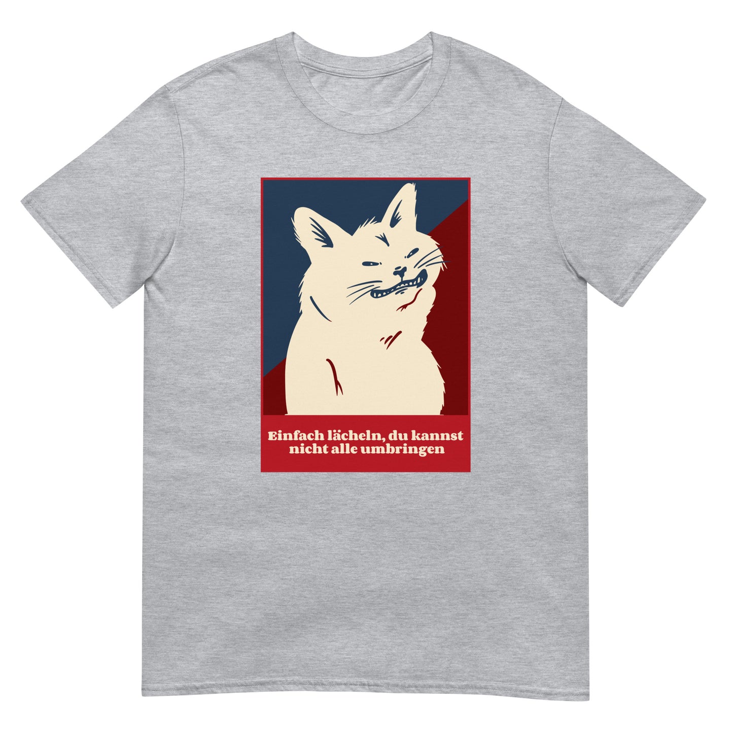 Einfach lächeln du kannst nicht alle umbringen Katze T-Shirt