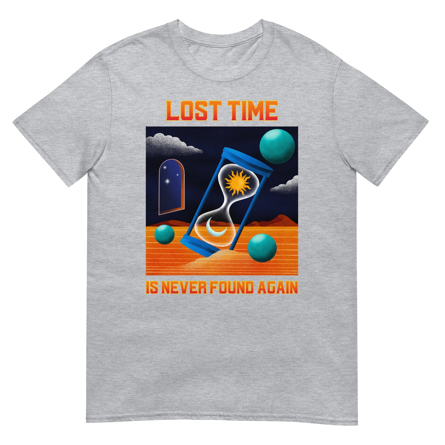 Lost time is never found again Sanduhr Surrealismus T-Shirt