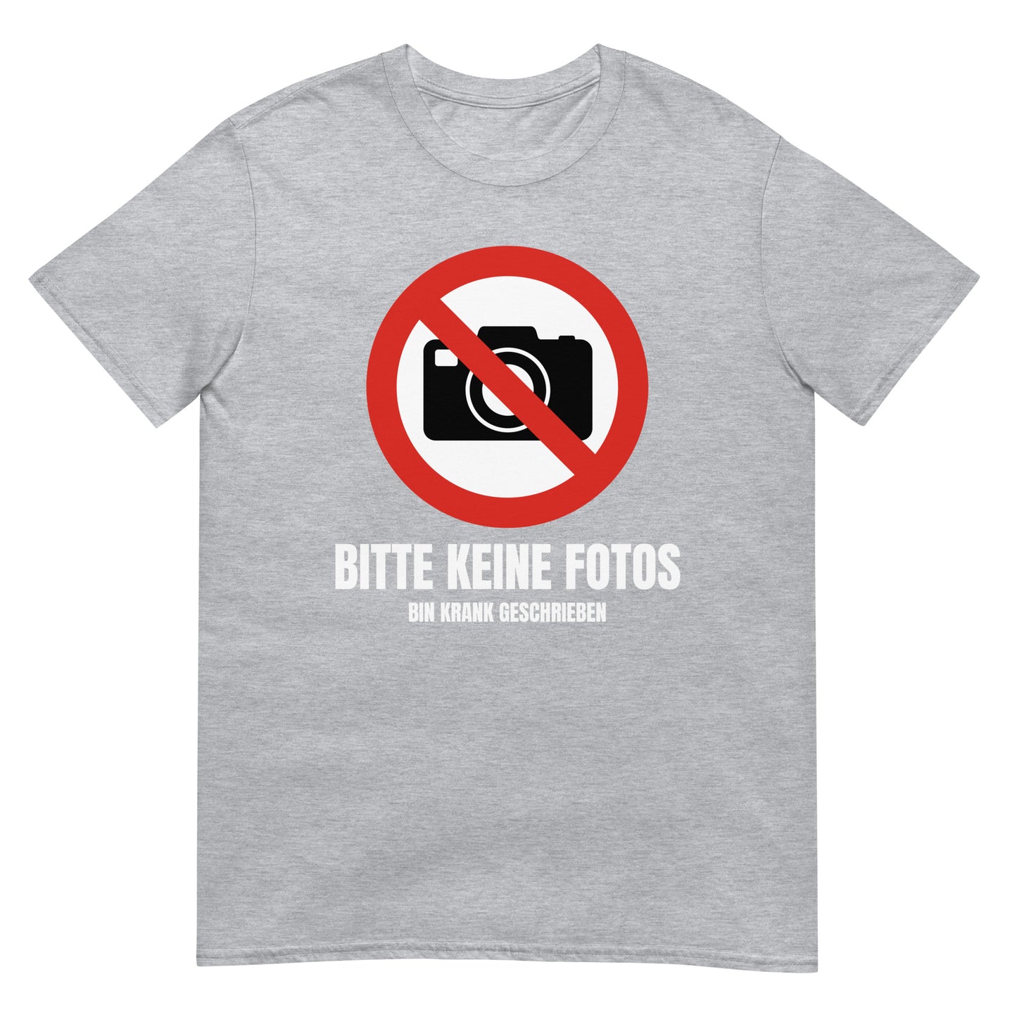 Bitte keine Fotos bin krank geschrieben Saufen T-Shirt