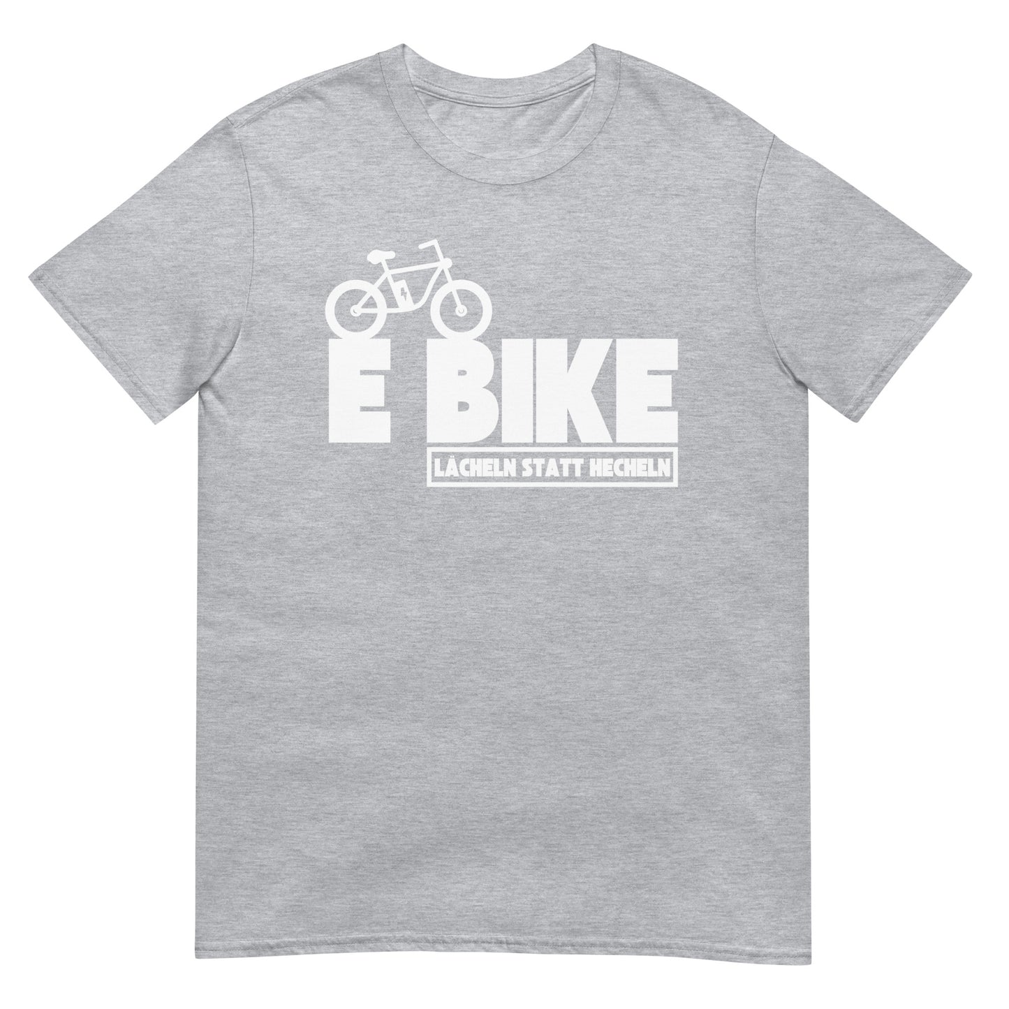 E-Bike lächeln statt hecheln Fahrrad T-Shirt