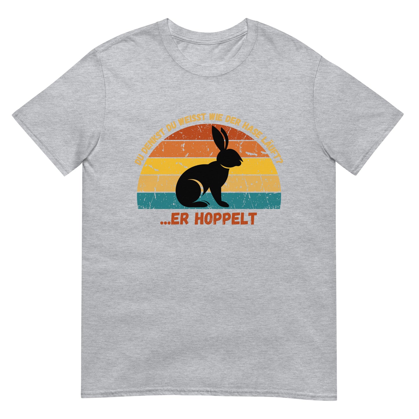 Du denkst du weisst wie der Hase läuft? Er hoppelt T-Shirt