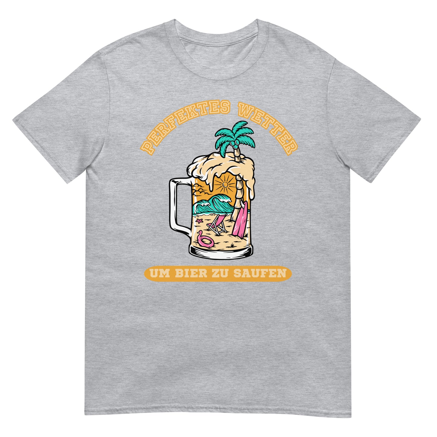 Perfektes Wetter um Bier zu saufen T-Shirt