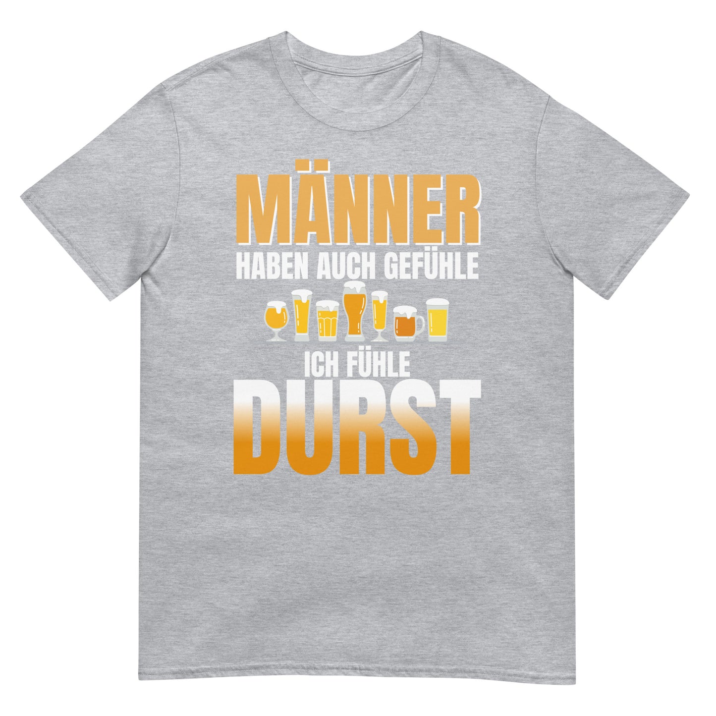 Männer haben auch Gefühle ich fühle Durst Bier T-Shirt
