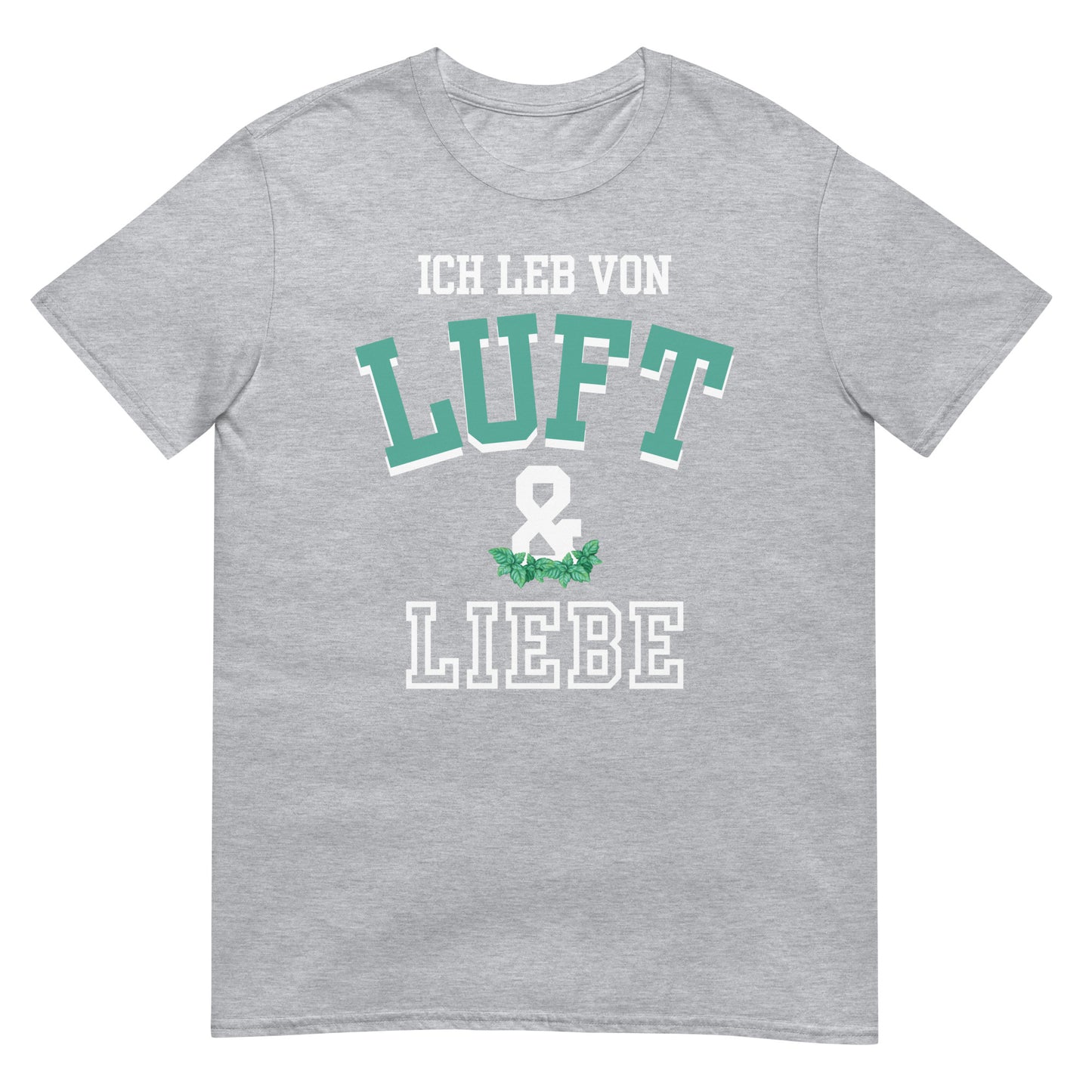 Ich leb von Luft und Liebe Pfeffi T-Shirt