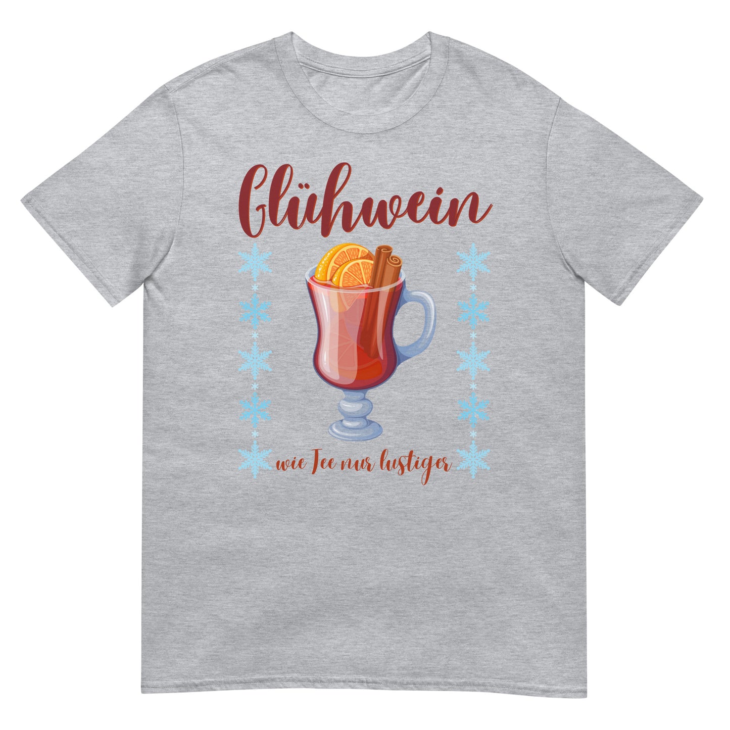 Glühwein wie Tee nur lustiger T-Shirt