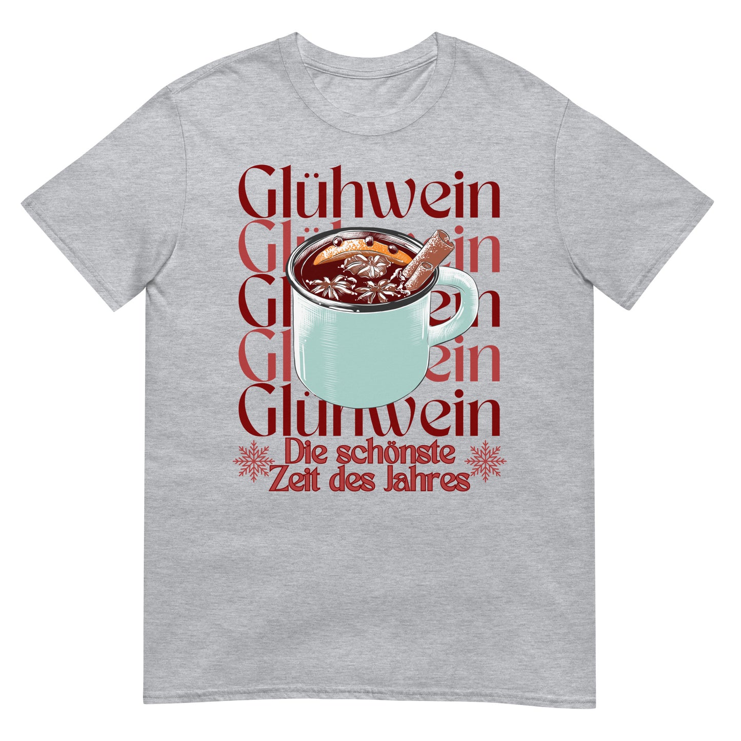Glühwein die schönste Zeit des Jahres T-Shirt