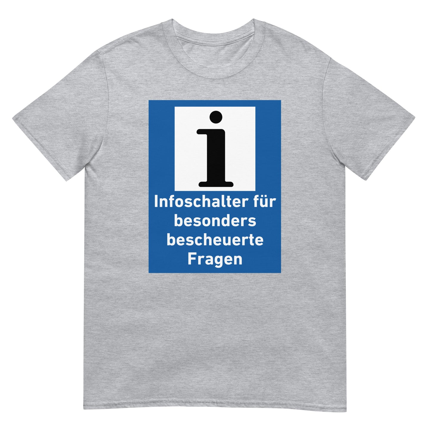 Infoschalter für besonders bescheuerte Fragen T-Shirt