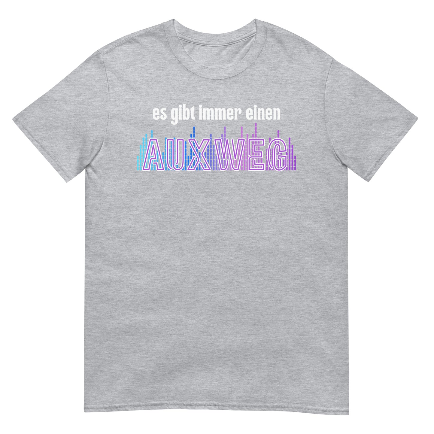 Es gibt immer einen AUXweg DJ Wortspiel T-Shirt