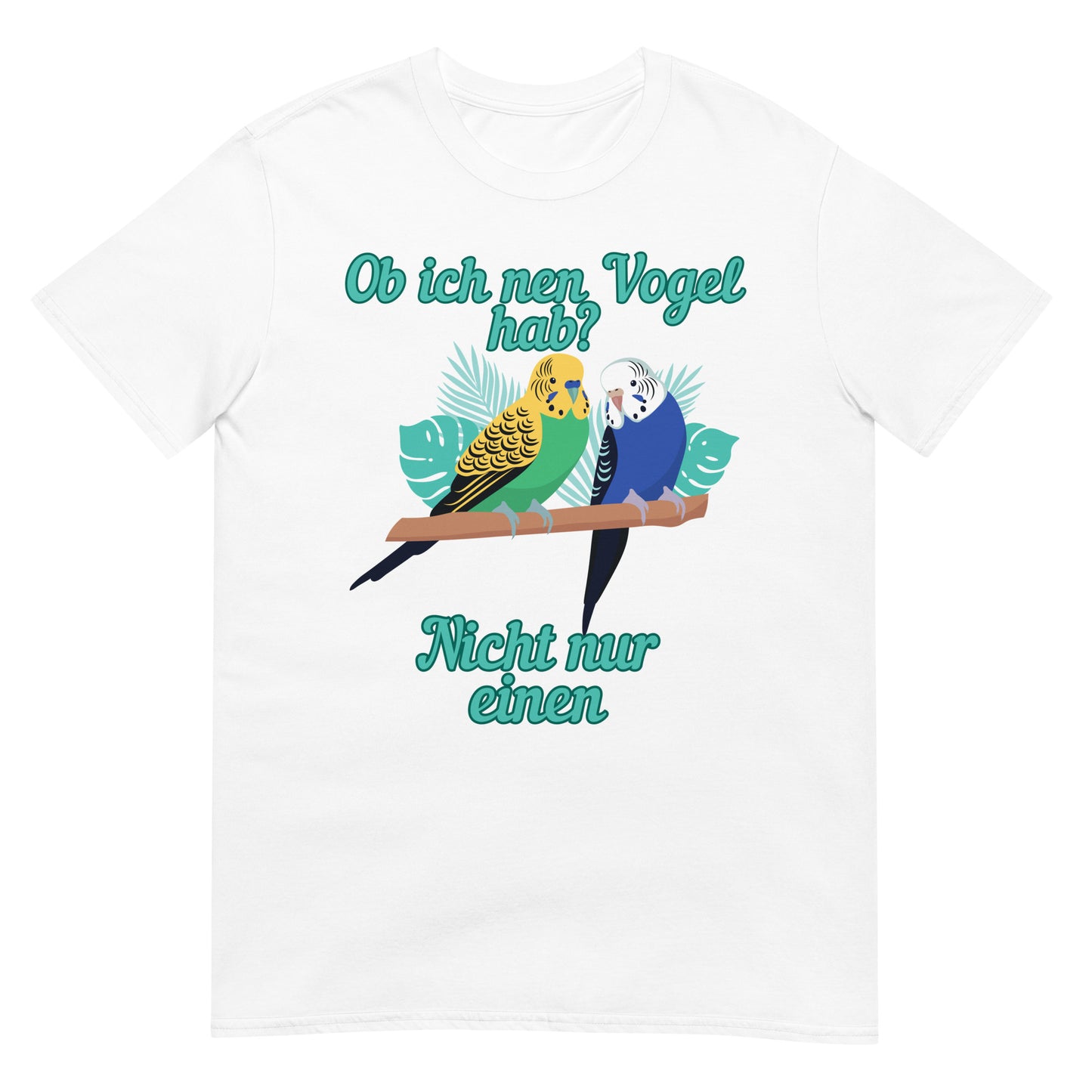 I don't just have a bird T-shirt