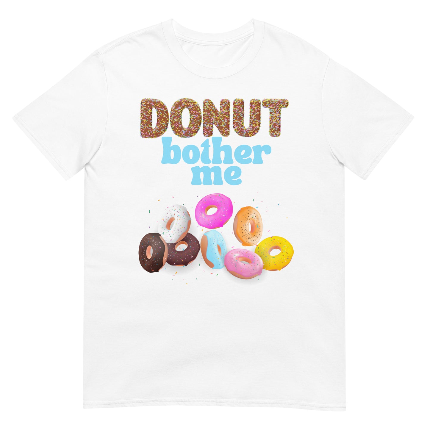 Donut bother me Wortspiel T-Shirt