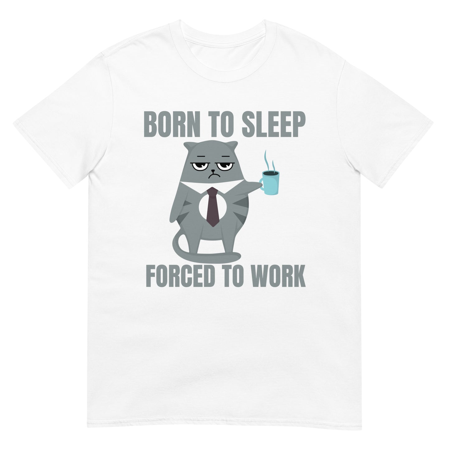 Born to sleep forced to work Katzen T-Shirt