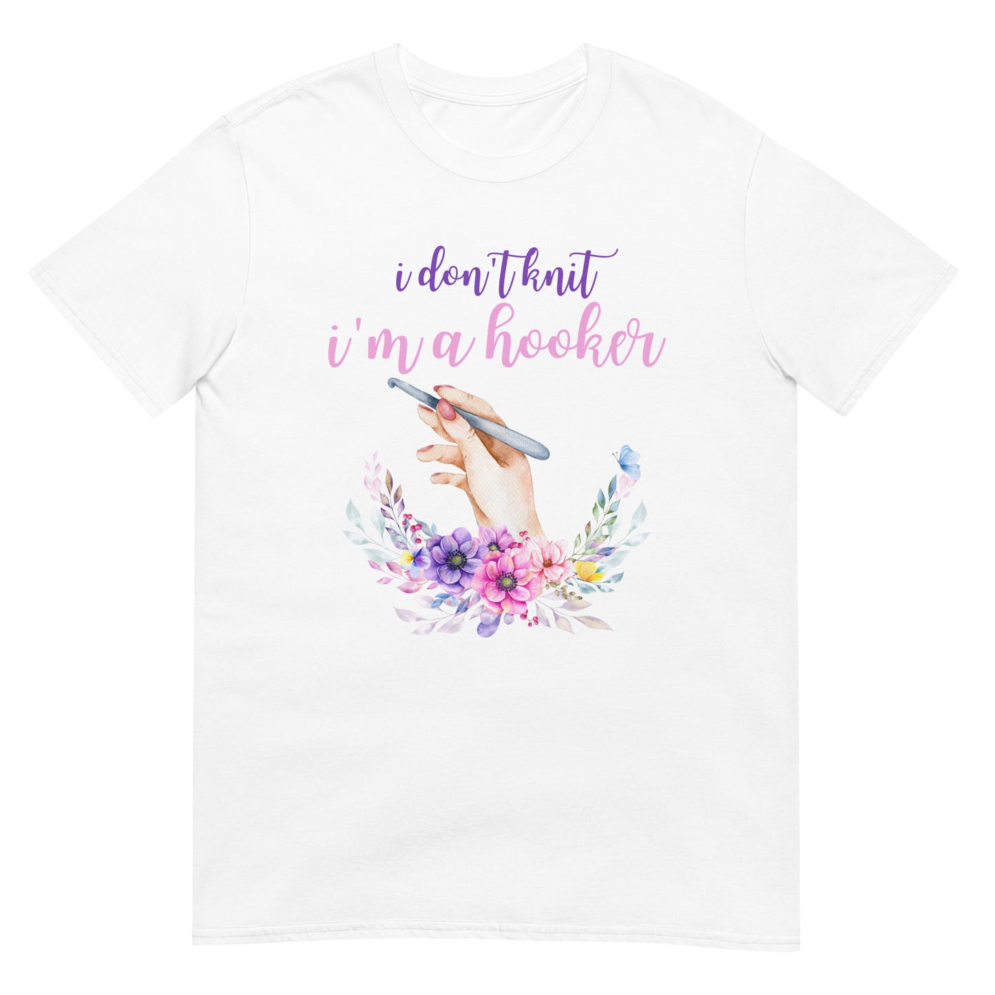 I don't knit I'm a Hooker Stricken Häkeln T-Shirt