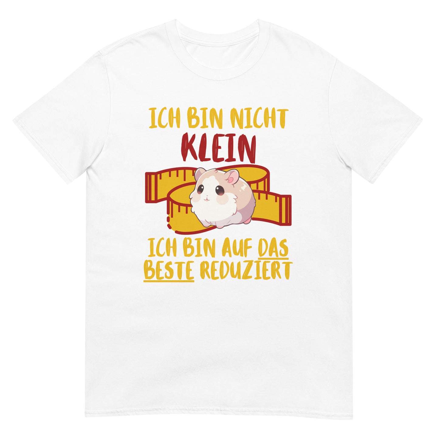 Ich bin nicht klein ich bin auf das Beste reduziert Hamster T-Shirt