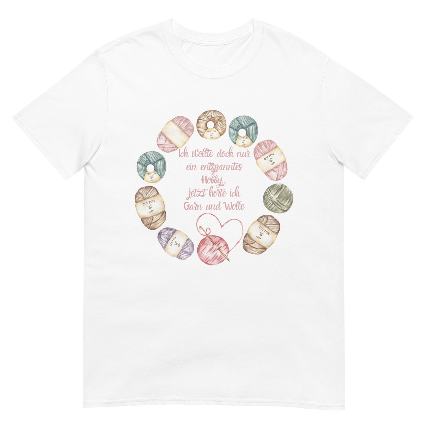 Ich wollte doch nur ein entspanntes Hobby jetzt horte ich Garn und Wolle Häkeln Stricken Sticken T-Shirt