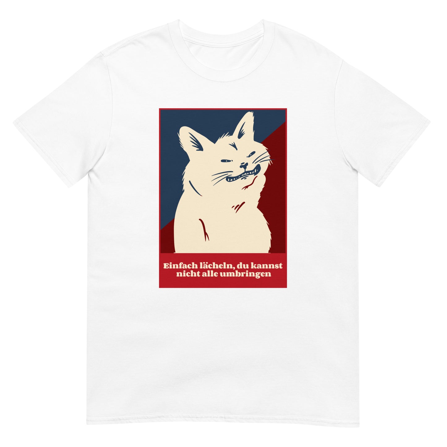 Einfach lächeln du kannst nicht alle umbringen Katze T-Shirt