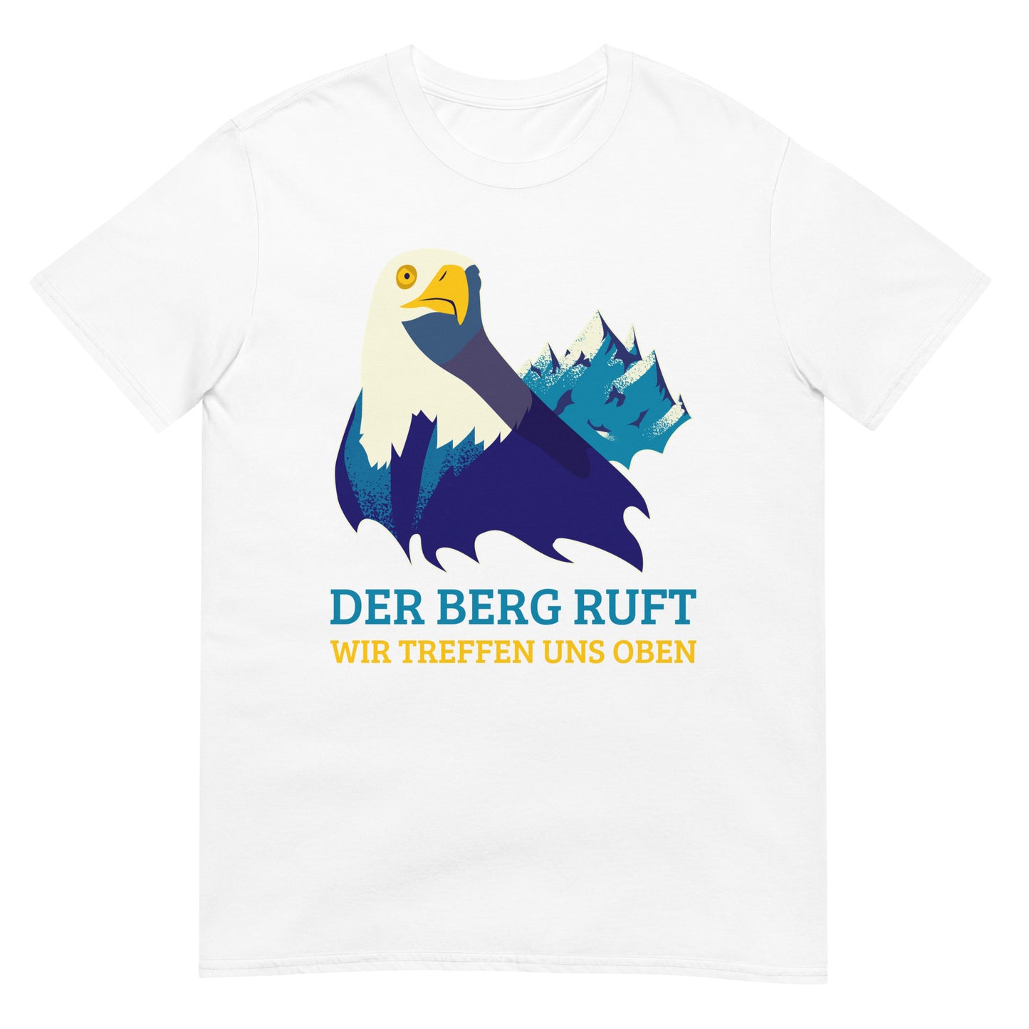 Der Berg ruft Wir treffen uns oben Adler Bergsteiger T-Shirt