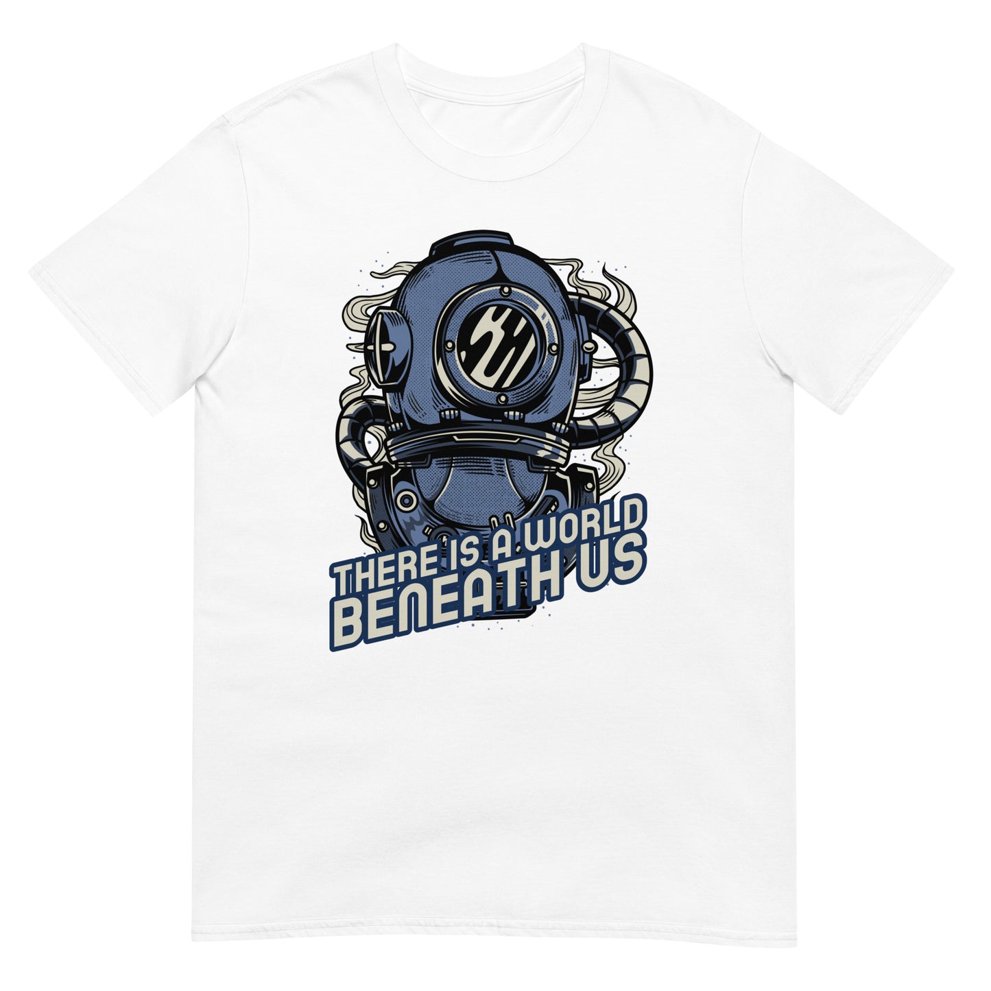 There is a world beneath us Taucher T-Shirt