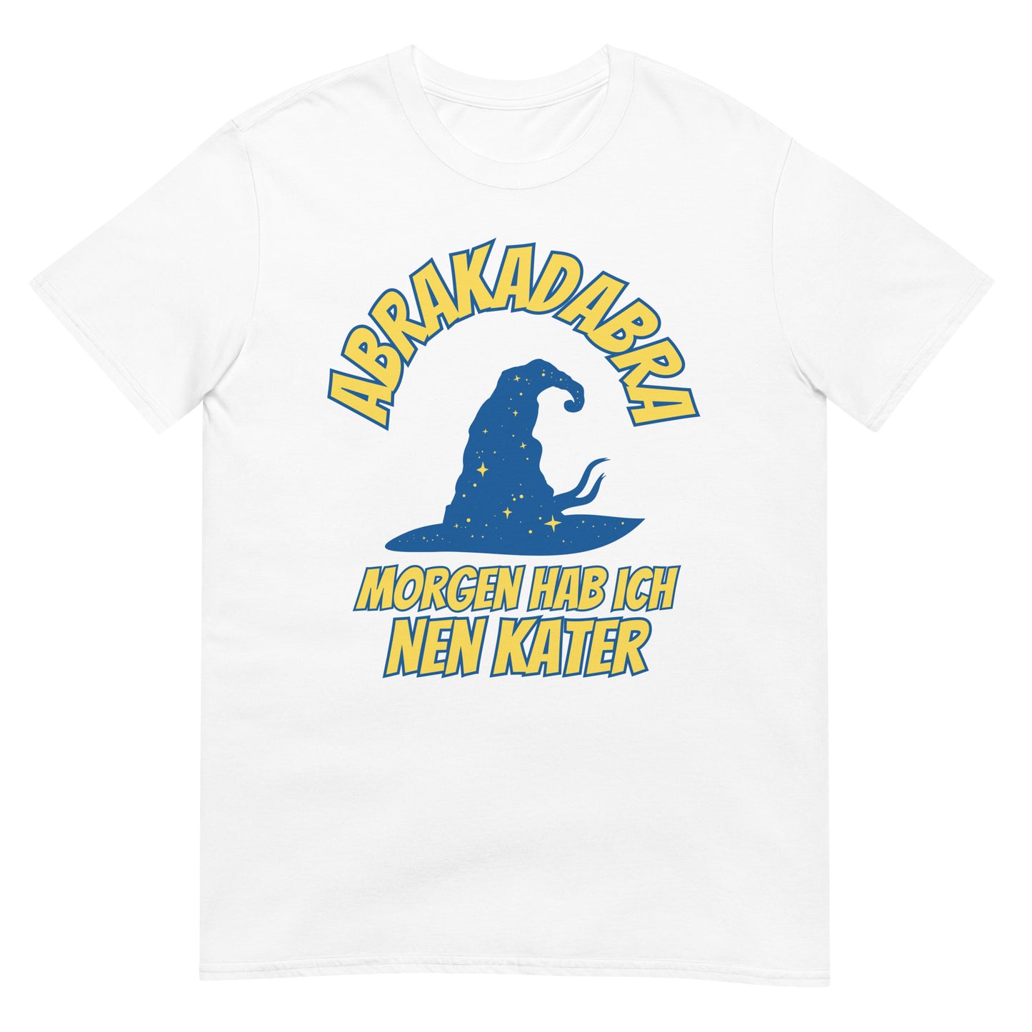 Abrakadabra morgen hab ich nen Kater Saufen T-Shirt