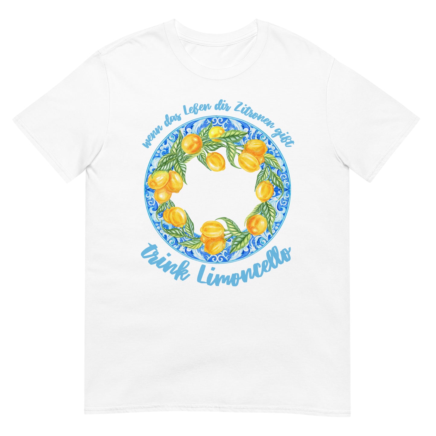 Wenn das Leben dir Zitronen gibt trink Limoncello T-Shirt