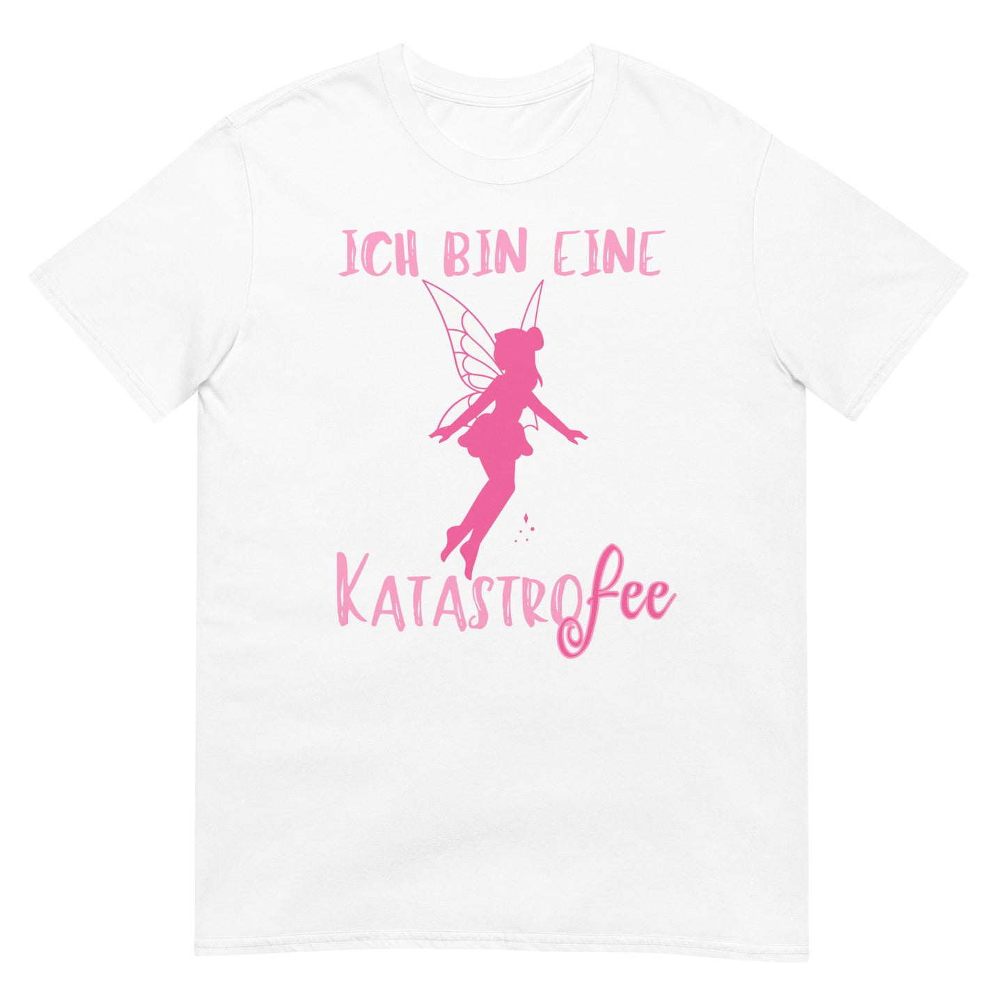 Ich bin eine Katastrofee Fee Wortspiel T-Shirt
