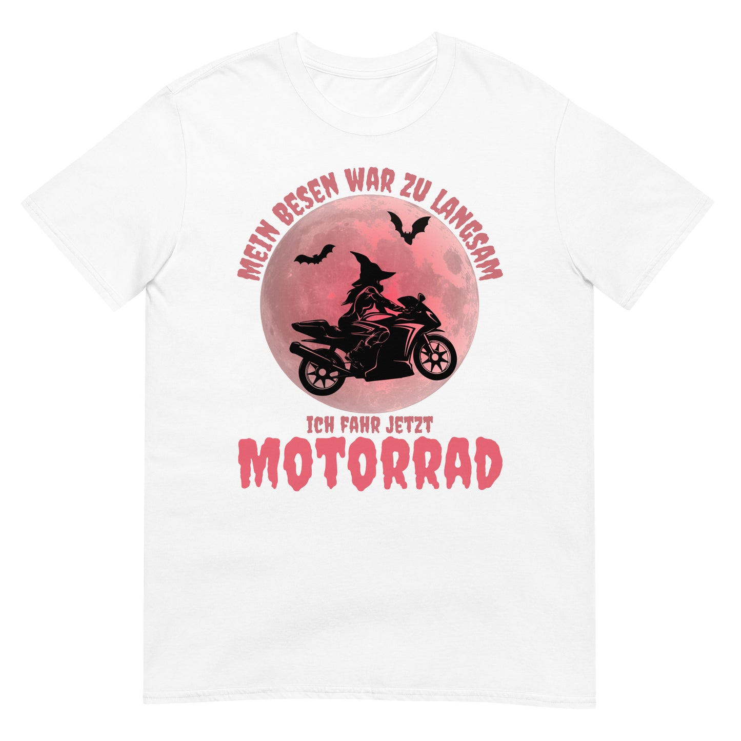 Mein Besen war zu langsam ich fahr jetzt Motorrad Hexe T-Shirt