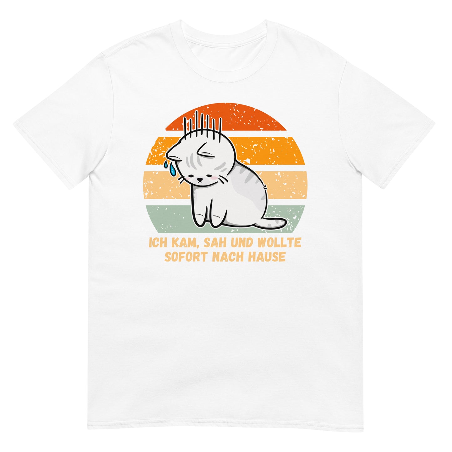Ich kam, sah und wollte sofort nach Hause Katze T-Shirt