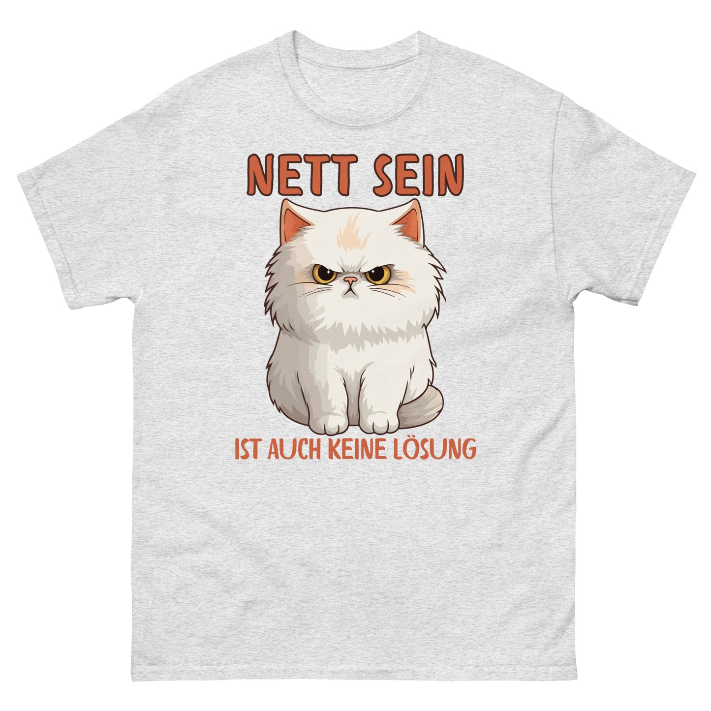 Nett sein ist auch keine Lösung T-Shirt