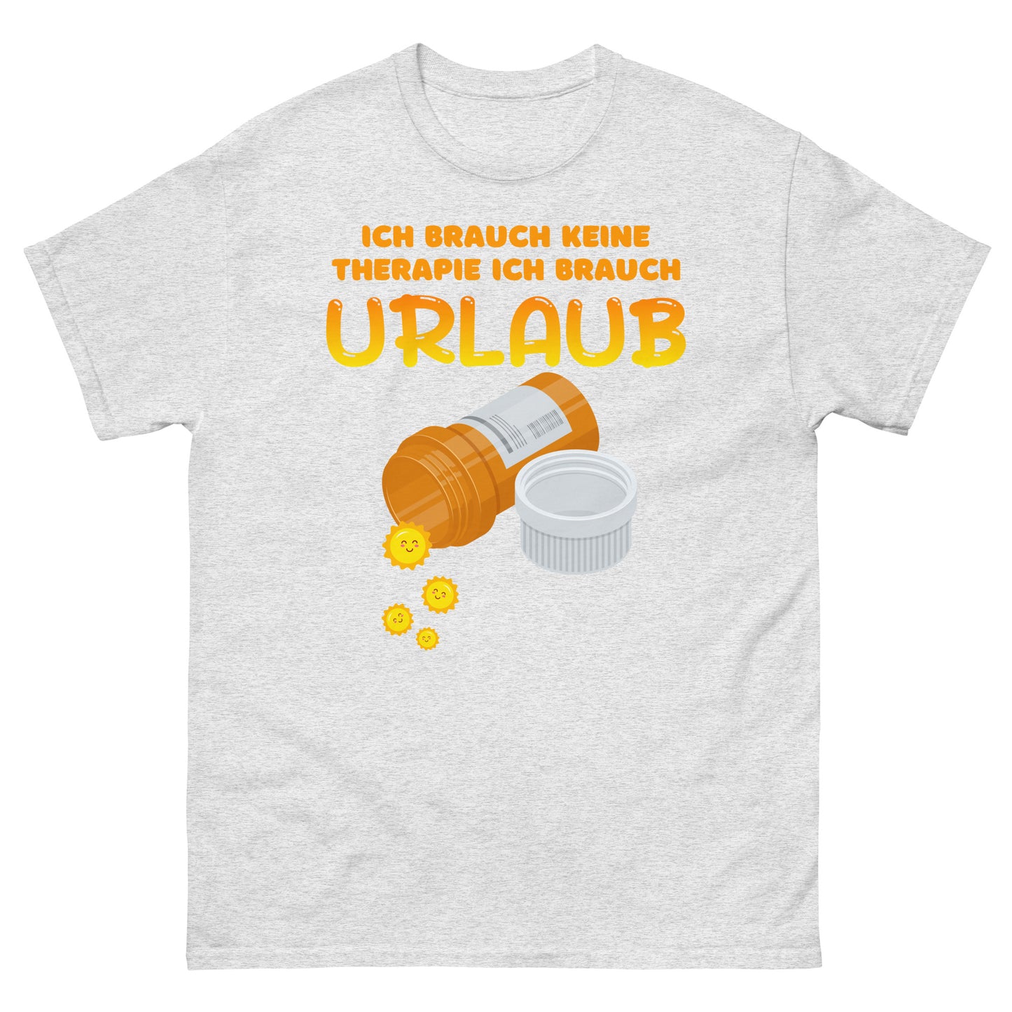 ich brauch keine Therapie ich brauch Urlaub T-Shirt