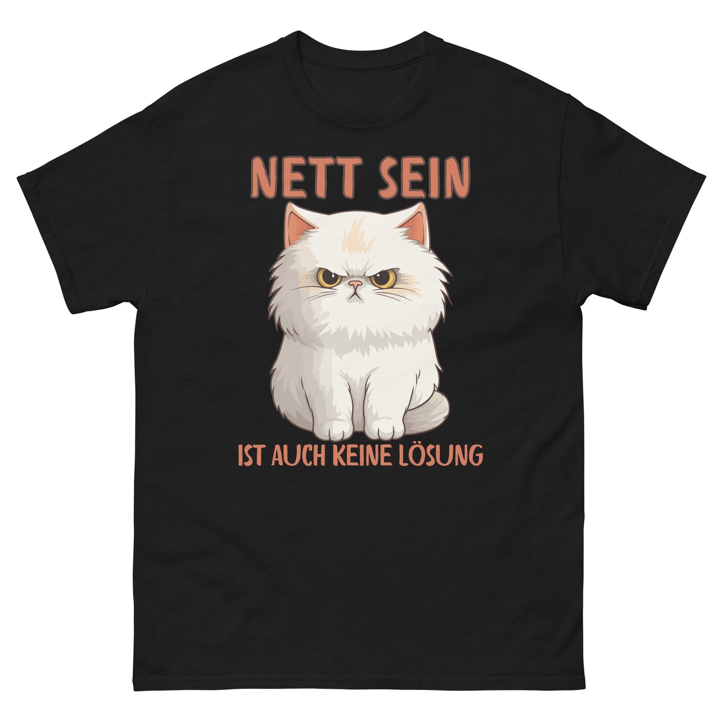 Nett sein ist auch keine Lösung T-Shirt