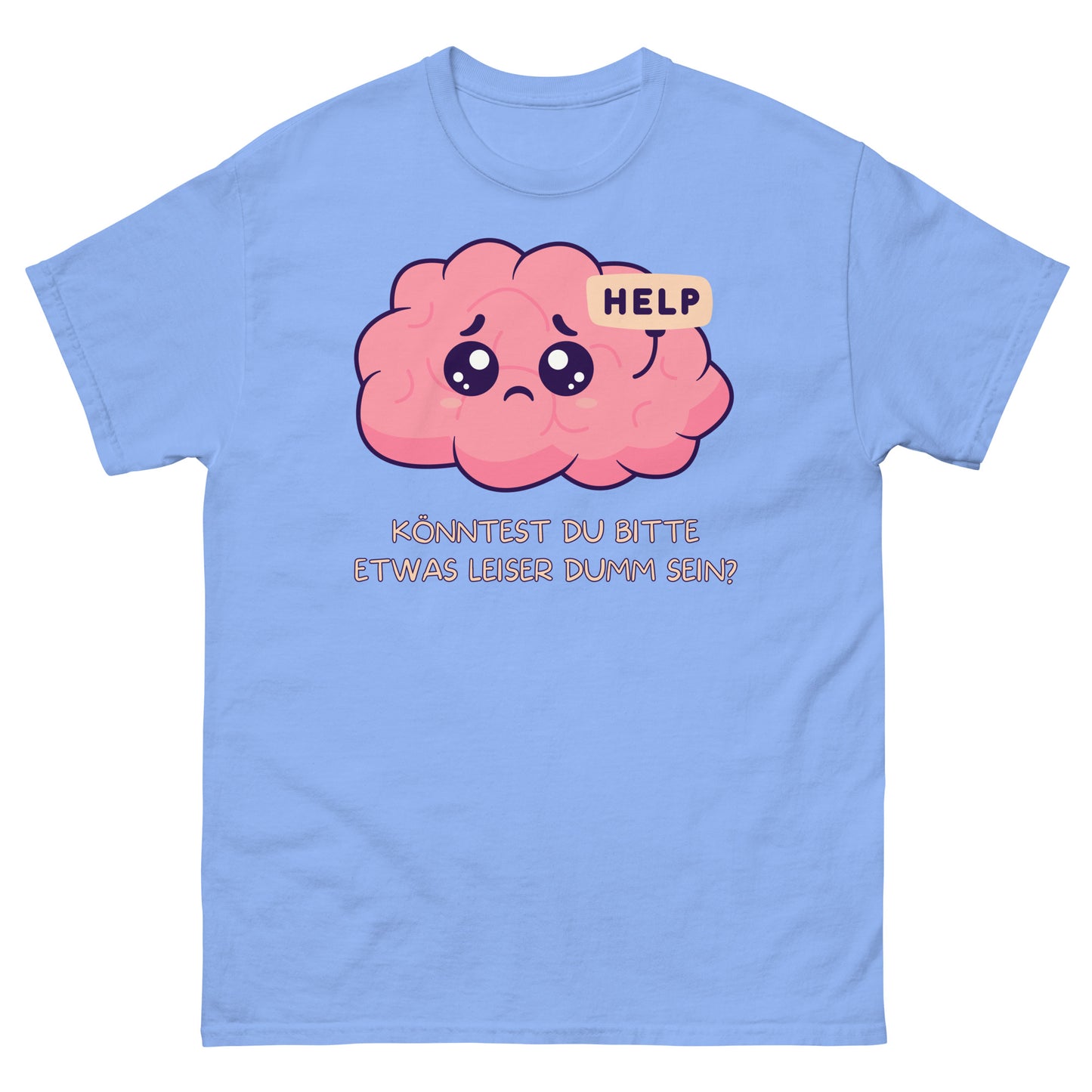 Könntest du bitte etwas leiser dumm sein? T-Shirt