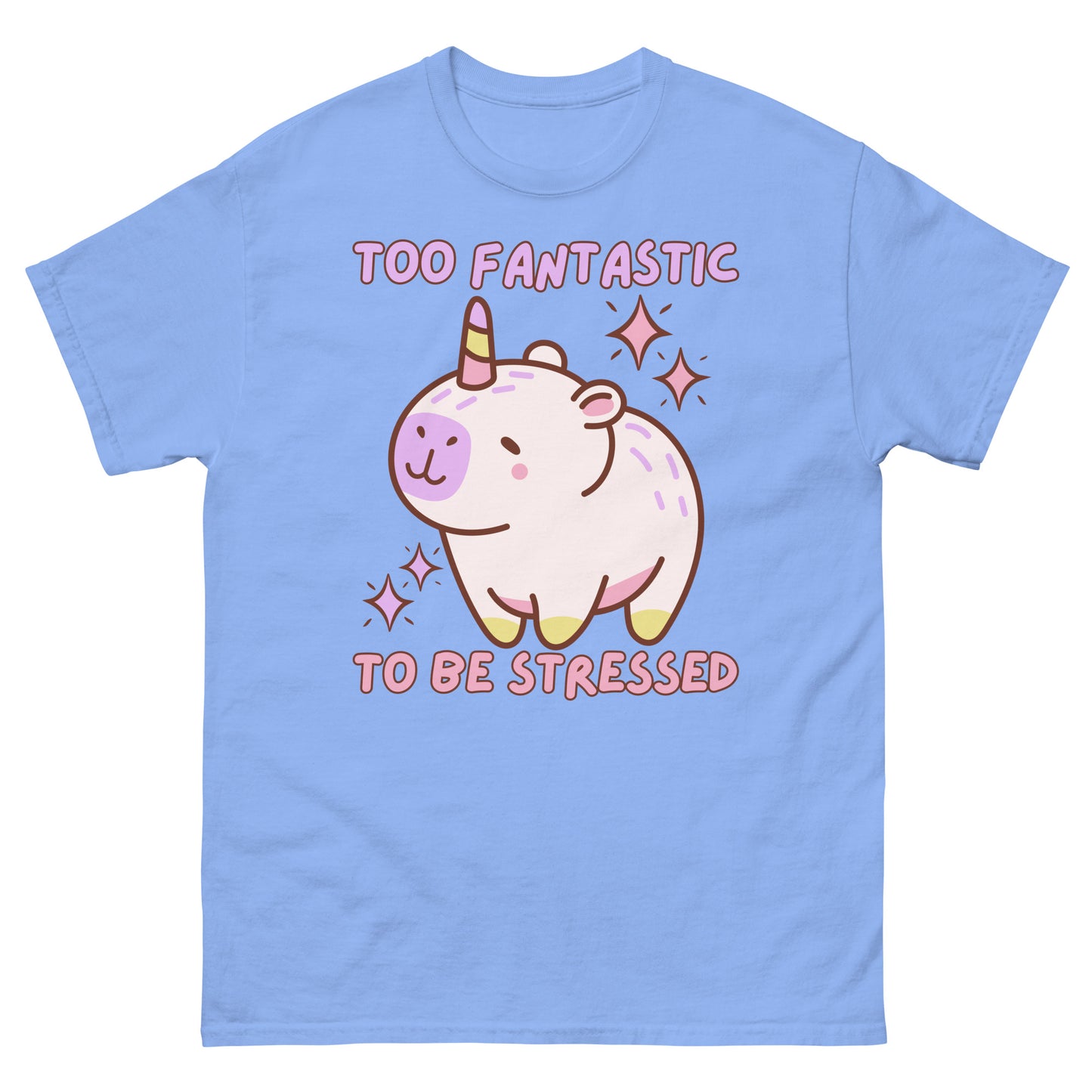 Too Fantastic To Be Stressed Capybara Einhorn T-Shirt