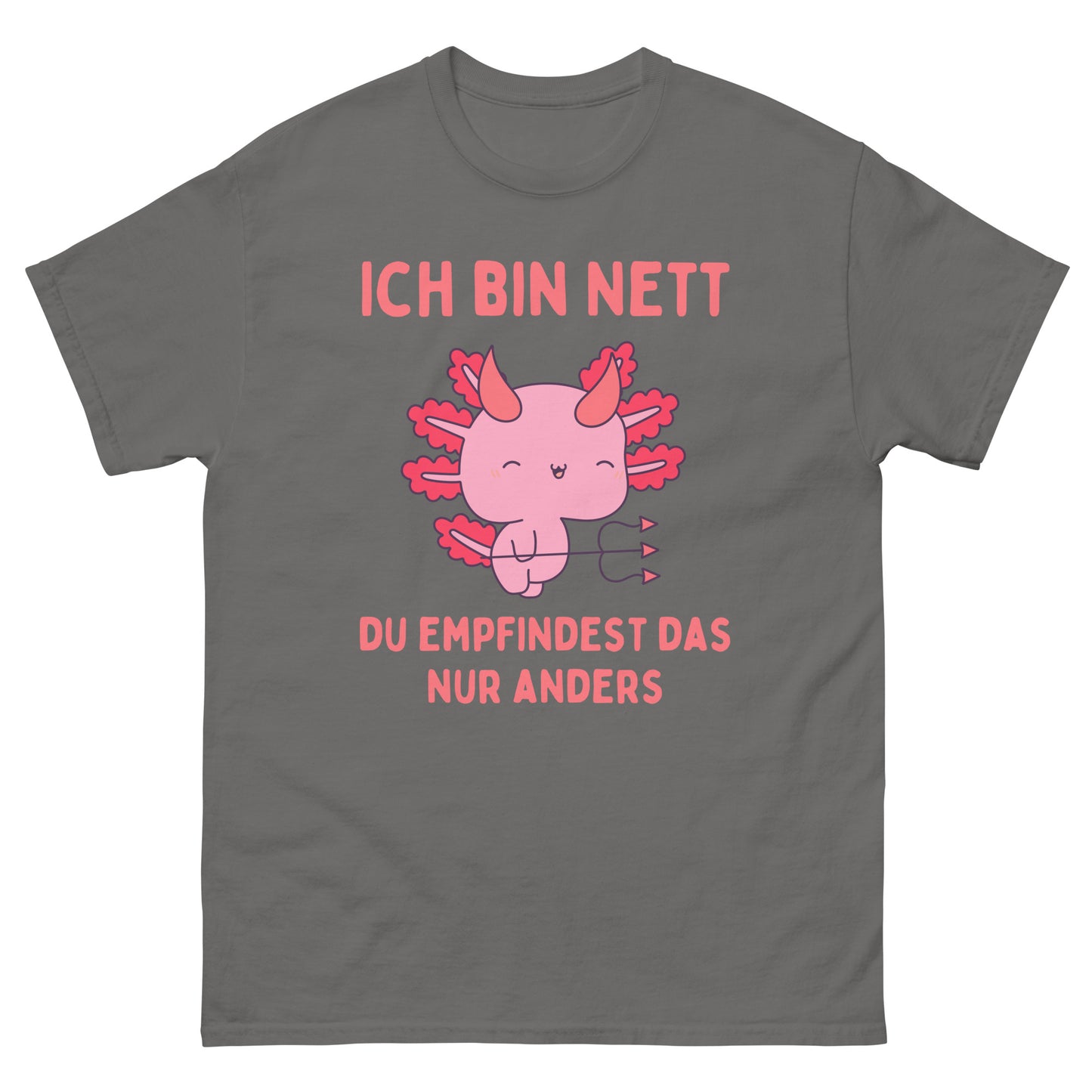 Ich bin nett du empfindest das nur anders Teufel T-Shirt
