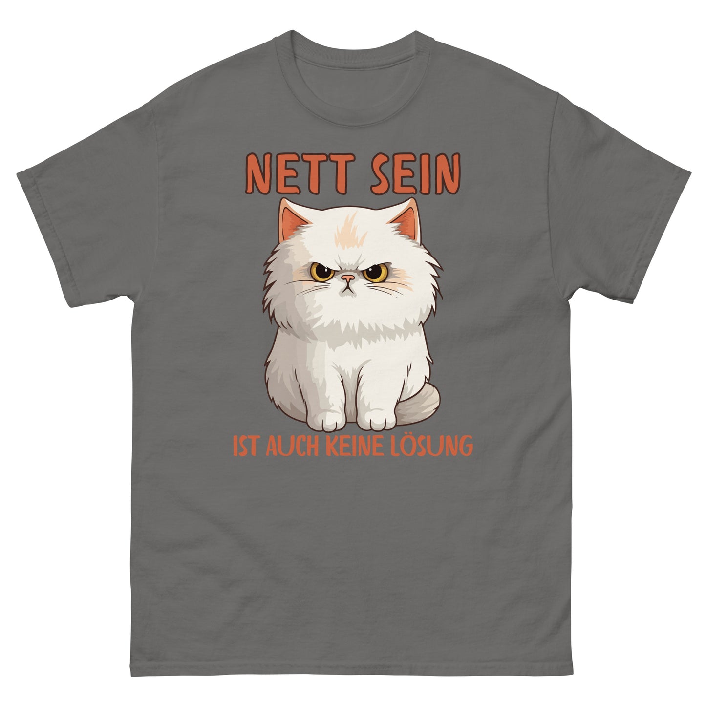 Nett sein ist auch keine Lösung T-Shirt
