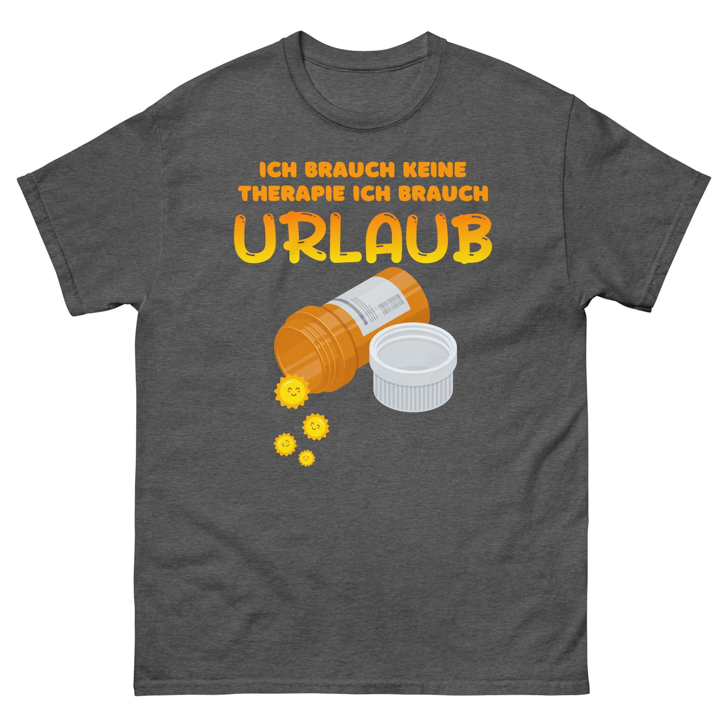 ich brauch keine Therapie ich brauch Urlaub T-Shirt